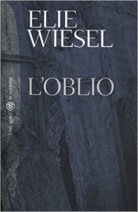 Elie Wiesel: L'oblio